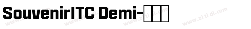 SouvenirITC Demi字体转换 SouvenirITC Demi字体转换